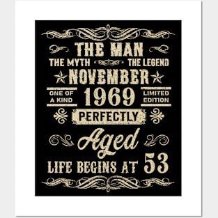 53rd Birthday The Man Myth Legend November 1969 Posters and Art